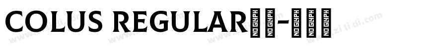 Colus Regular字体字体转换